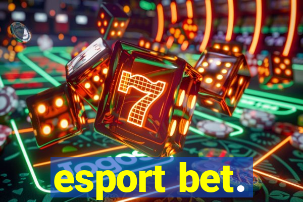 esport bet.